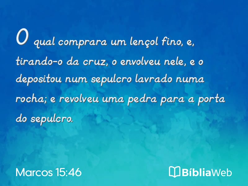 Marcos 15:46 em imagem para compartilhar