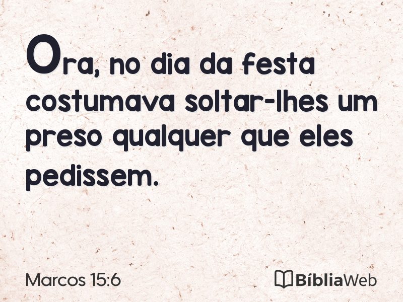 Marcos 15:6 em imagem para compartilhar
