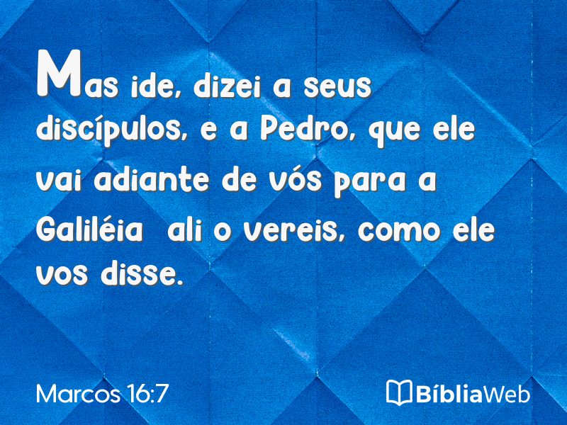 Marcos 16:7 em imagem para compartilhar
