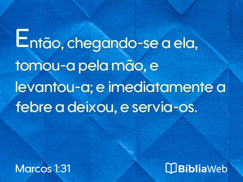 Marcos 1:31 em imagem para compartilhar