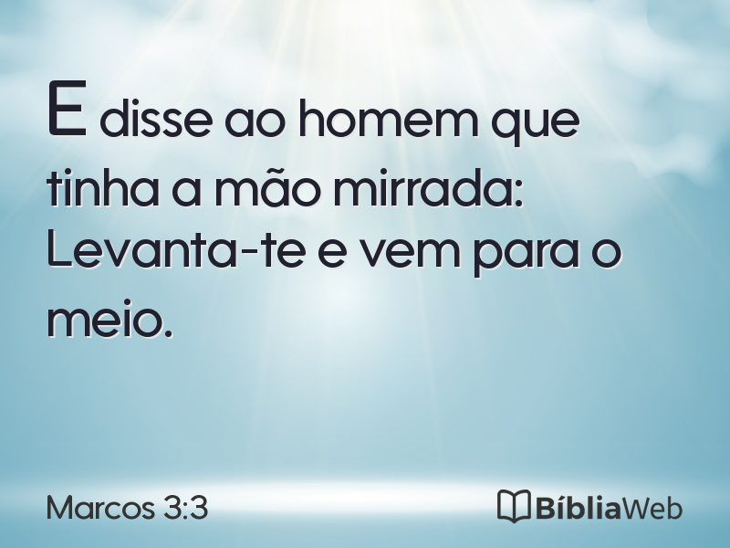 Marcos 3:3 em imagem para compartilhar