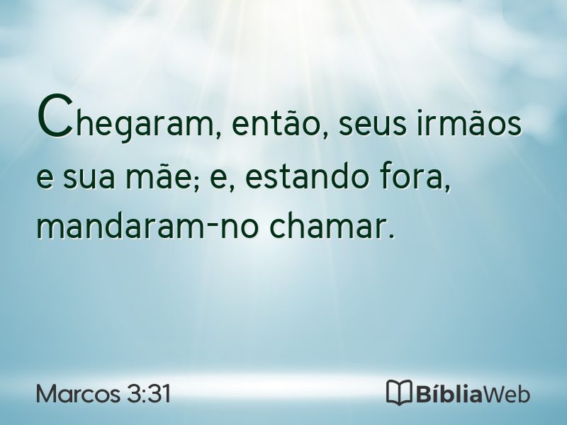 Marcos 3:31 em imagem para compartilhar
