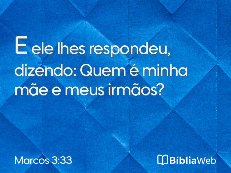 Marcos 3:33 em imagem para compartilhar