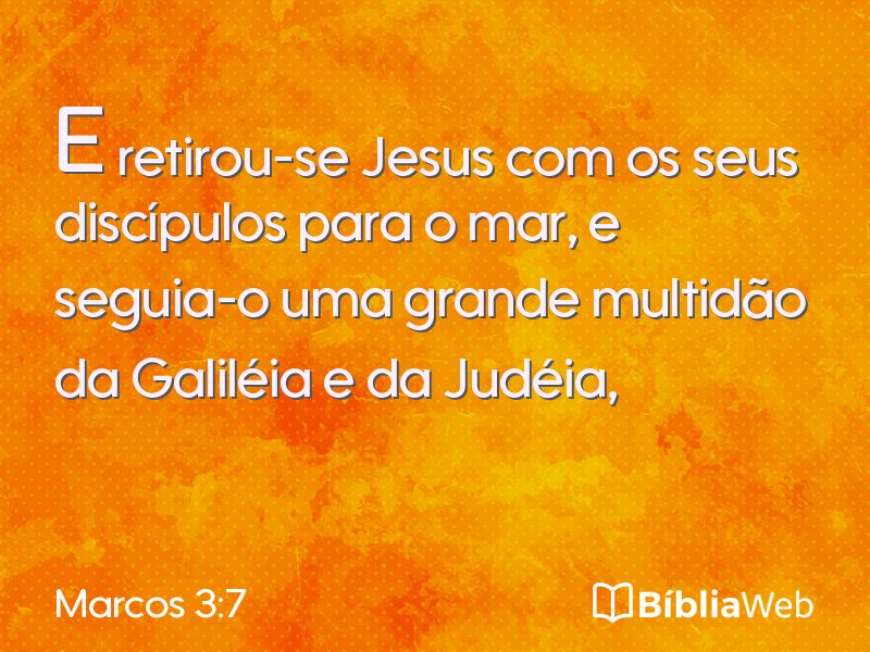 Marcos 3:7 em imagem para compartilhar