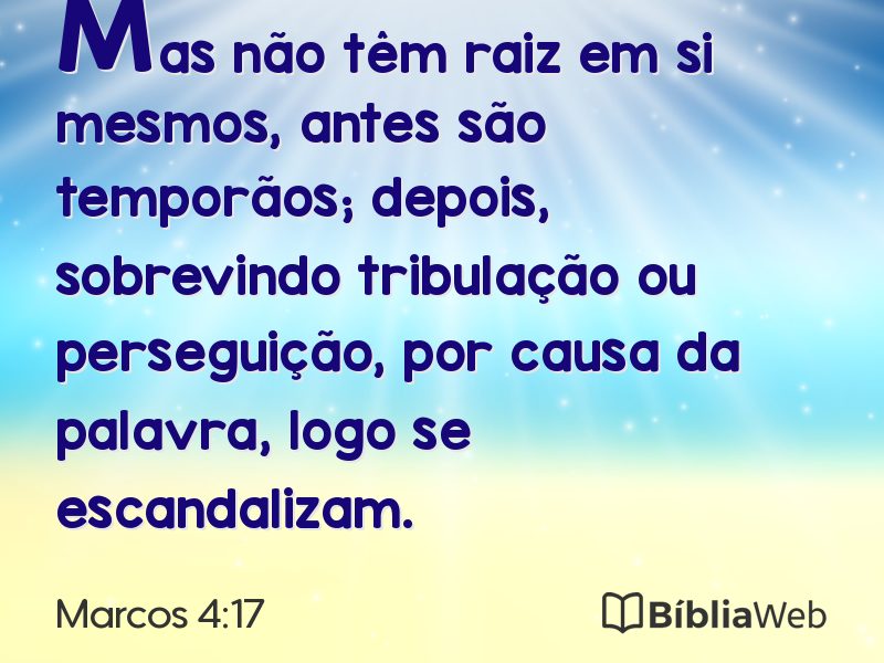 Marcos 4:17 em imagem para compartilhar