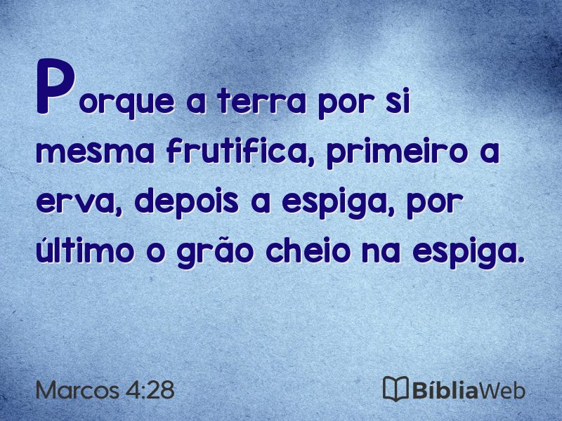 Marcos 4:28 em imagem para compartilhar