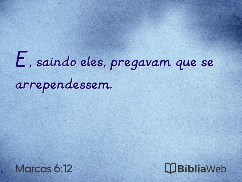 Marcos 6:12 em imagem para compartilhar