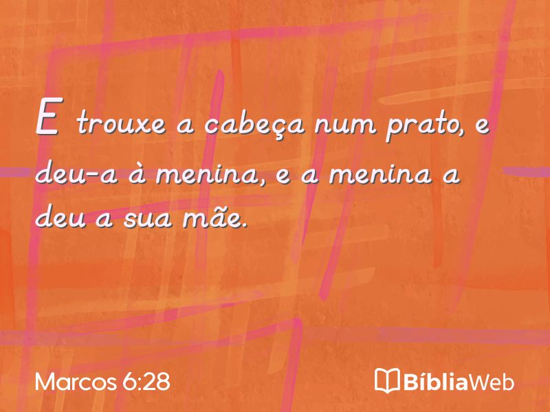 Marcos 6:28 em imagem para compartilhar