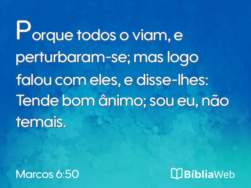 Marcos 6:50 em imagem para compartilhar