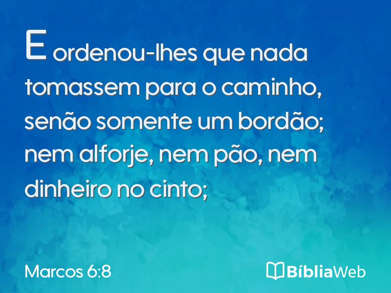 Marcos 6:8 em imagem para compartilhar