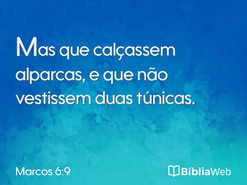 Marcos 6:9 em imagem para compartilhar