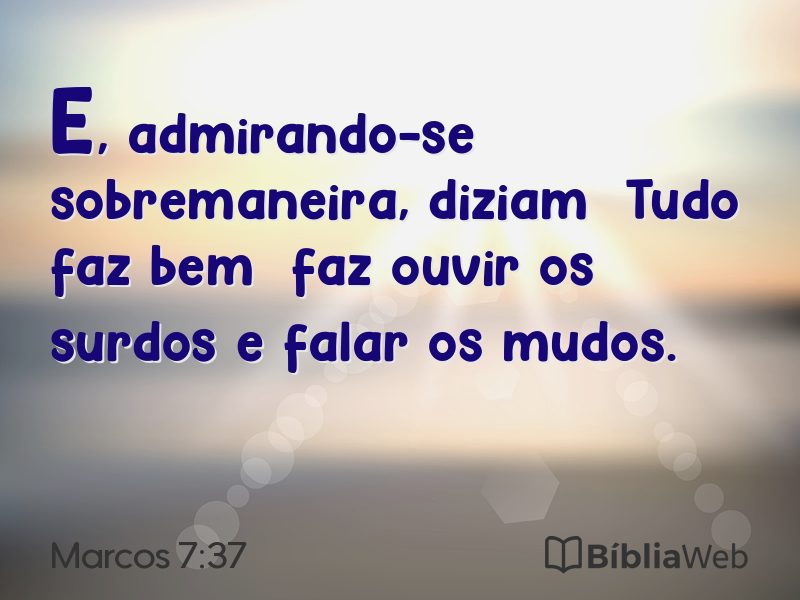 Marcos 7:37 em imagem para compartilhar