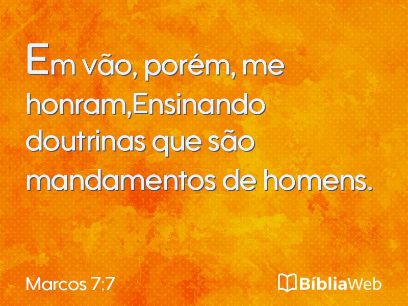 Marcos 7:7 em imagem para compartilhar