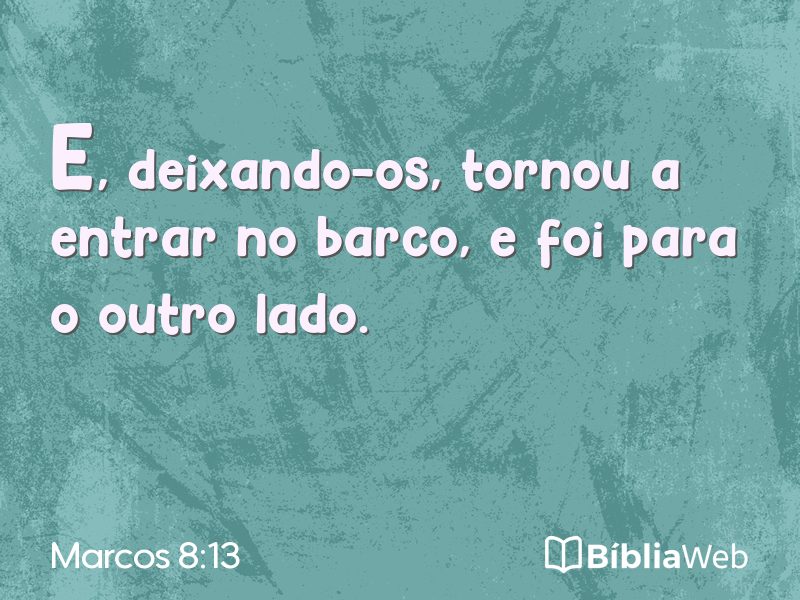 Marcos 8:13 em imagem para compartilhar