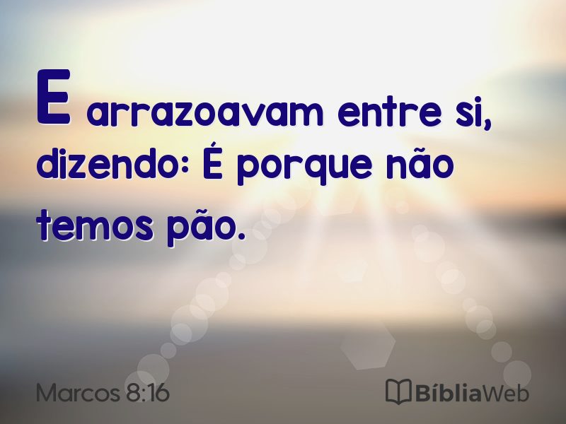 Marcos 8:16 em imagem para compartilhar