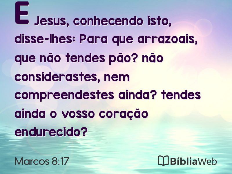 Marcos 8:17 em imagem para compartilhar