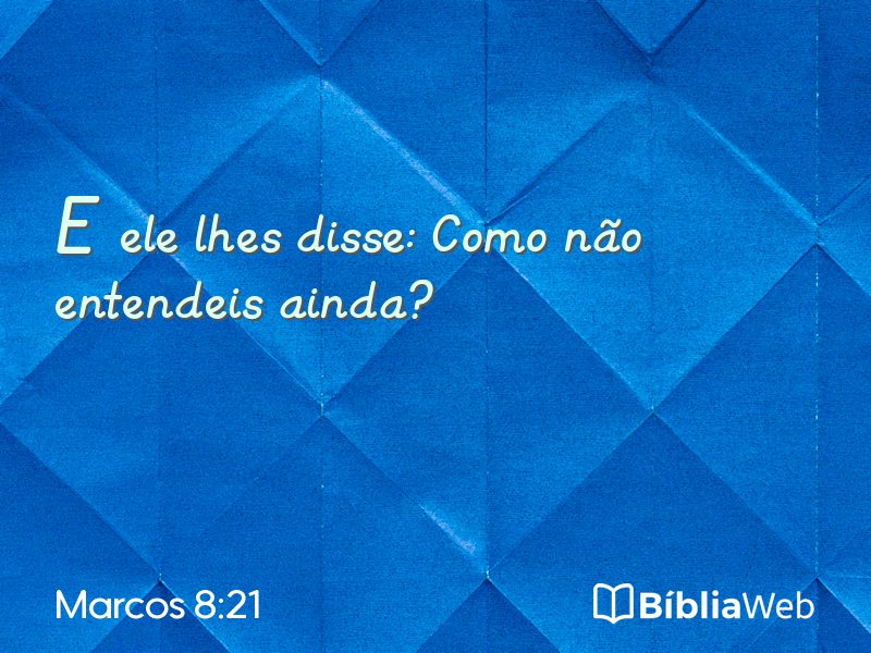 Marcos 8:21 em imagem para compartilhar