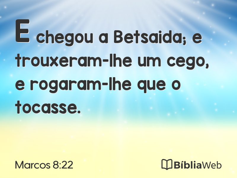 Marcos 8:22 em imagem para compartilhar