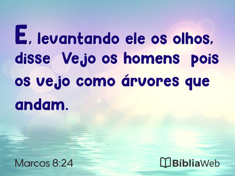 Marcos 8:24 em imagem para compartilhar