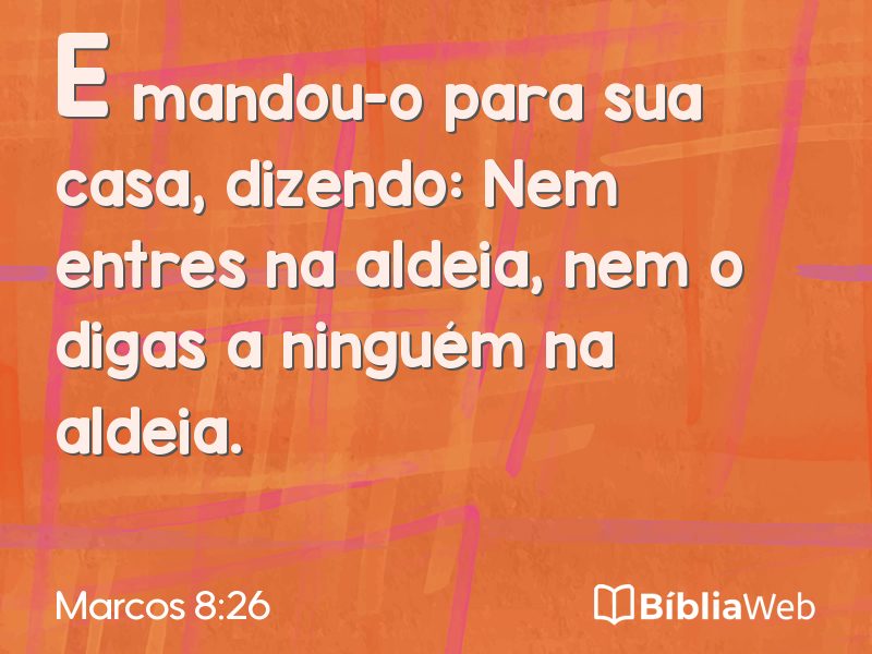 Marcos 8:26 em imagem para compartilhar