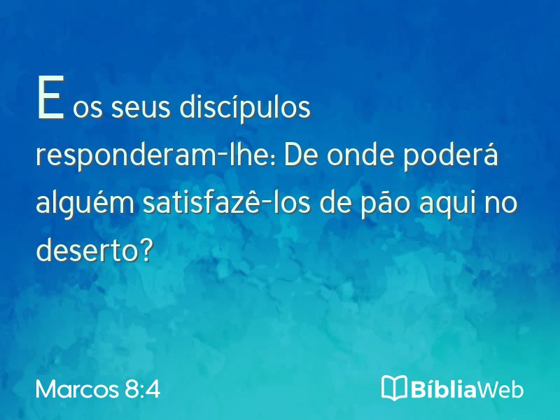 Marcos 8:4 em imagem para compartilhar