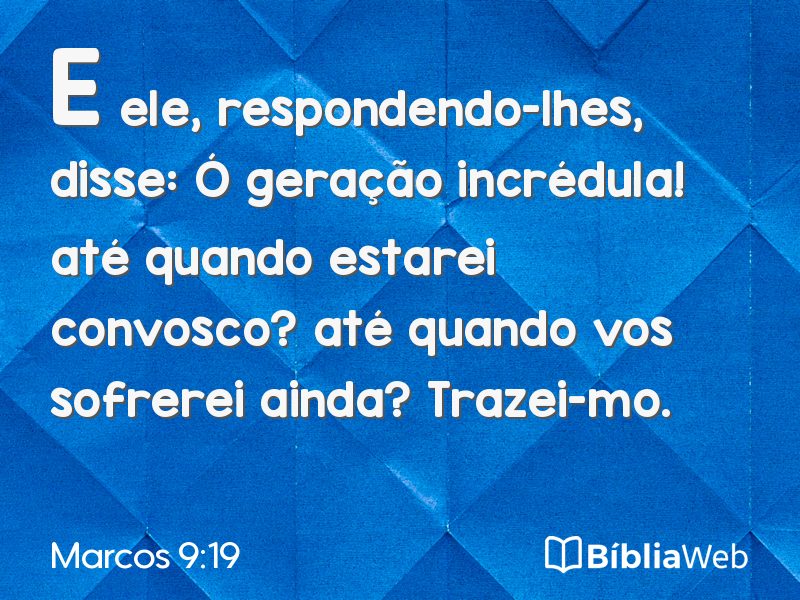 Marcos 9:19 em imagem para compartilhar