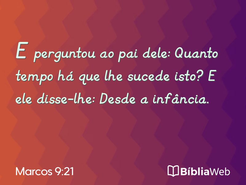 Marcos 9:21 em imagem para compartilhar
