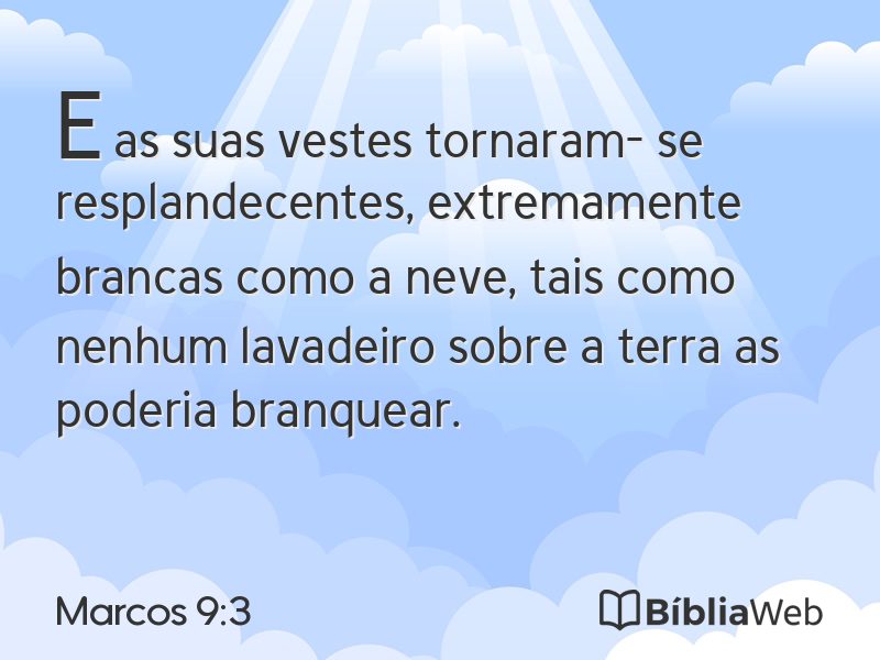Marcos 9:3 em imagem para compartilhar