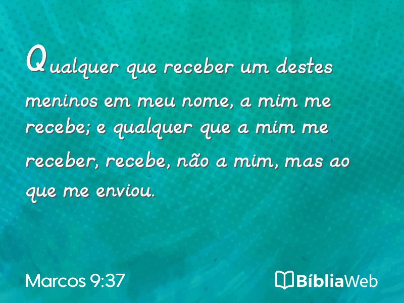 Marcos 9:37 em imagem para compartilhar
