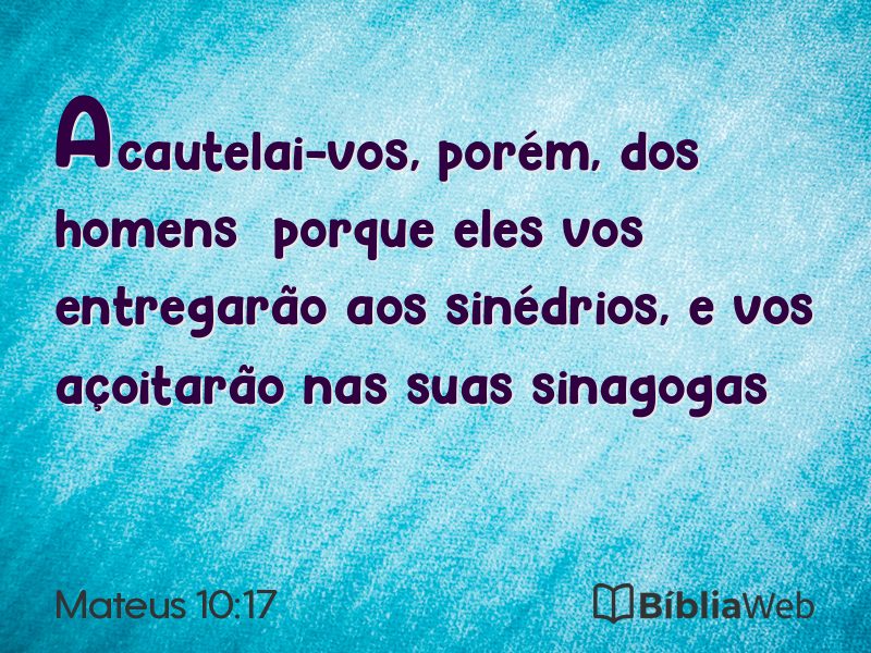 Mateus 10:17 em imagem para compartilhar