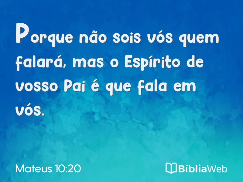 Mateus 10:20 em imagem para compartilhar