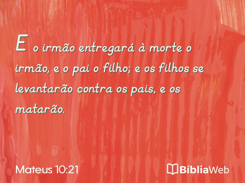 Mateus 10:21 em imagem para compartilhar