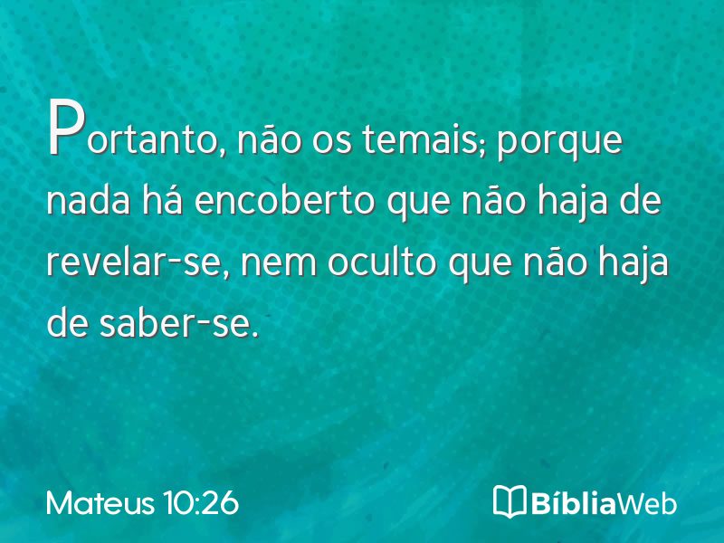 Mateus 10:26 em imagem para compartilhar