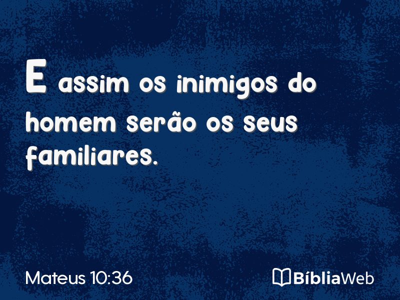 Mateus 10:36 em imagem para compartilhar
