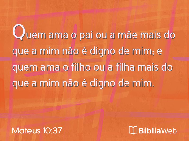Mateus 10:37 em imagem para compartilhar