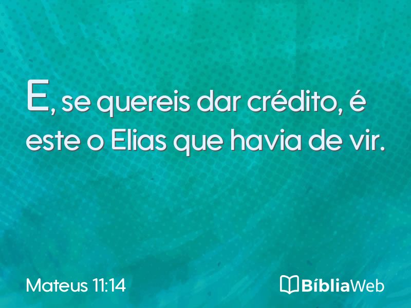 Mateus 11:14 em imagem para compartilhar