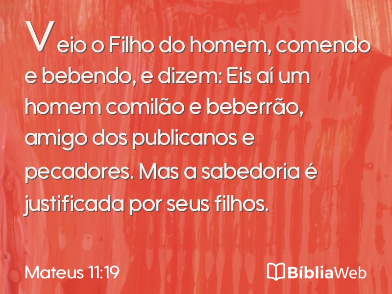 Mateus 11:19 em imagem para compartilhar