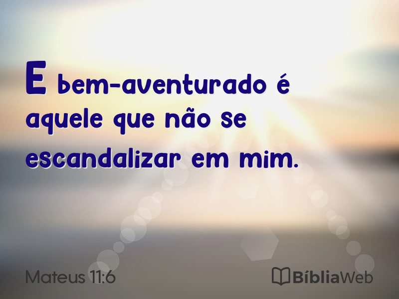 Mateus 11:6 em imagem para compartilhar