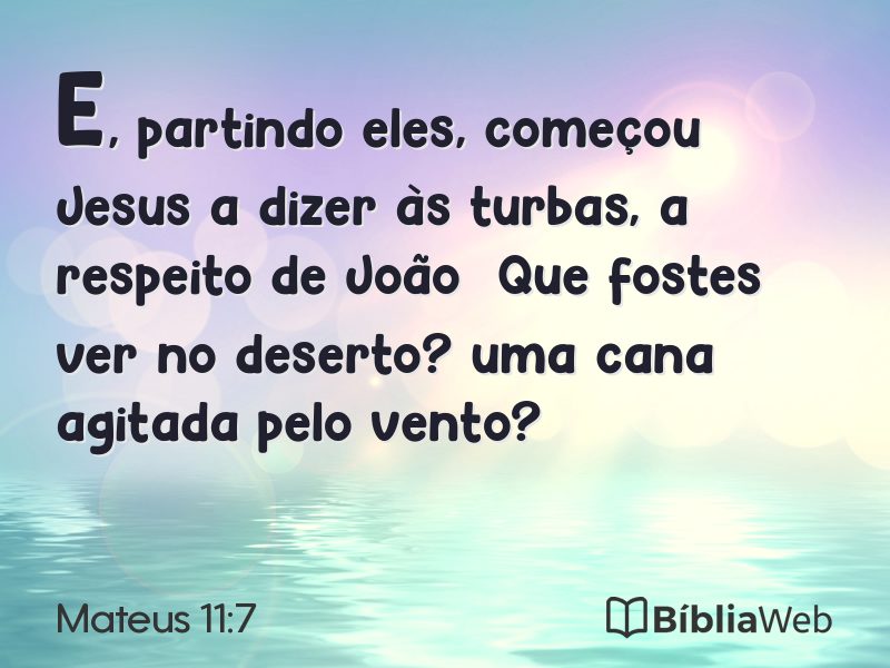 Mateus 11:7 em imagem para compartilhar