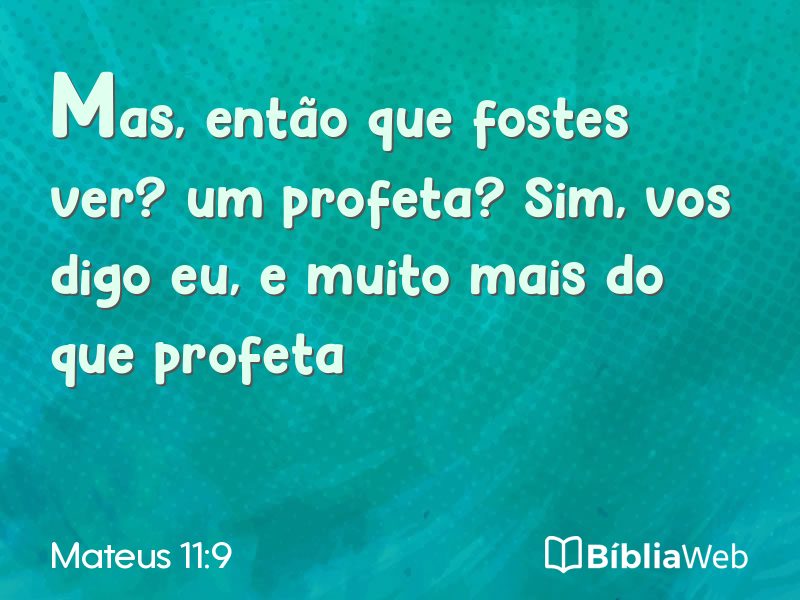 Mateus 11:9 em imagem para compartilhar