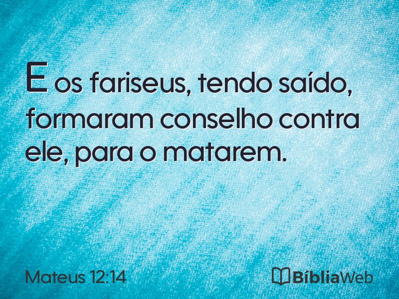 Mateus 12:14 em imagem para compartilhar