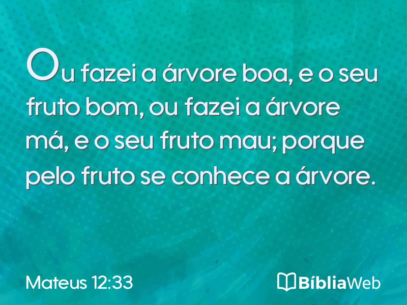 Mateus 12:33 em imagem para compartilhar