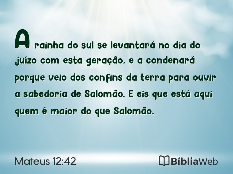 Mateus 12:42 em imagem para compartilhar
