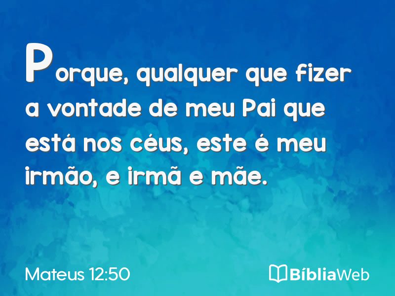 Mateus 12:50 em imagem para compartilhar