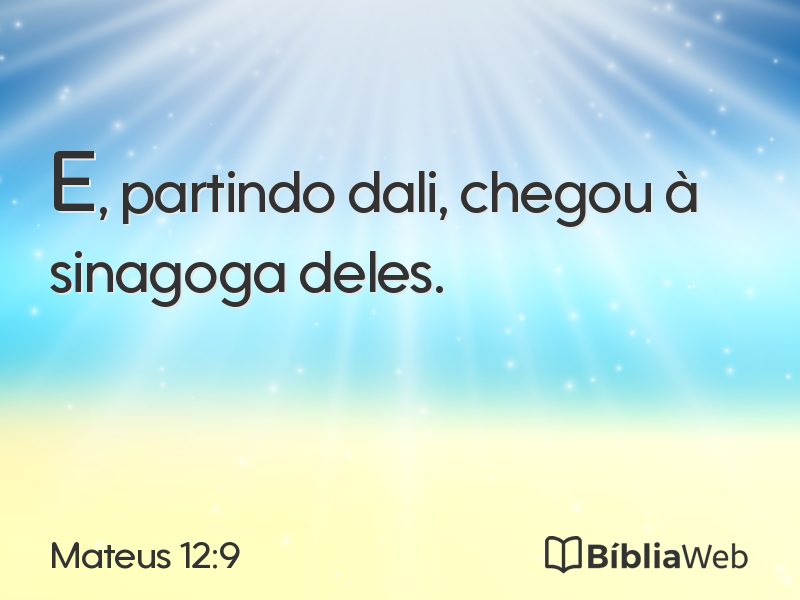 Mateus 12:9 em imagem para compartilhar