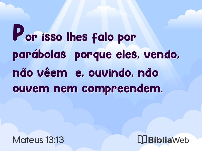 Mateus 13:13 em imagem para compartilhar