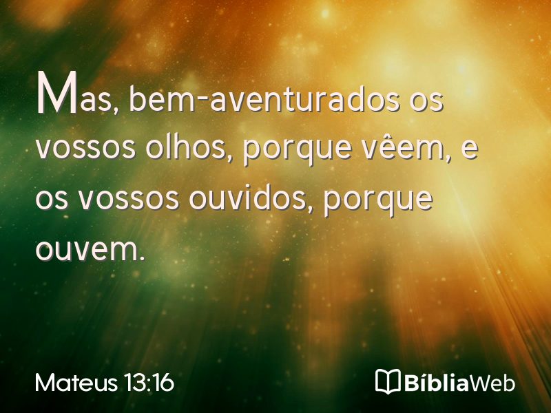 Mateus 13:16 em imagem para compartilhar
