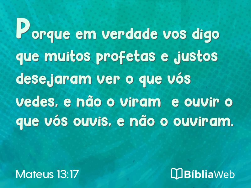 Mateus 13:17 em imagem para compartilhar