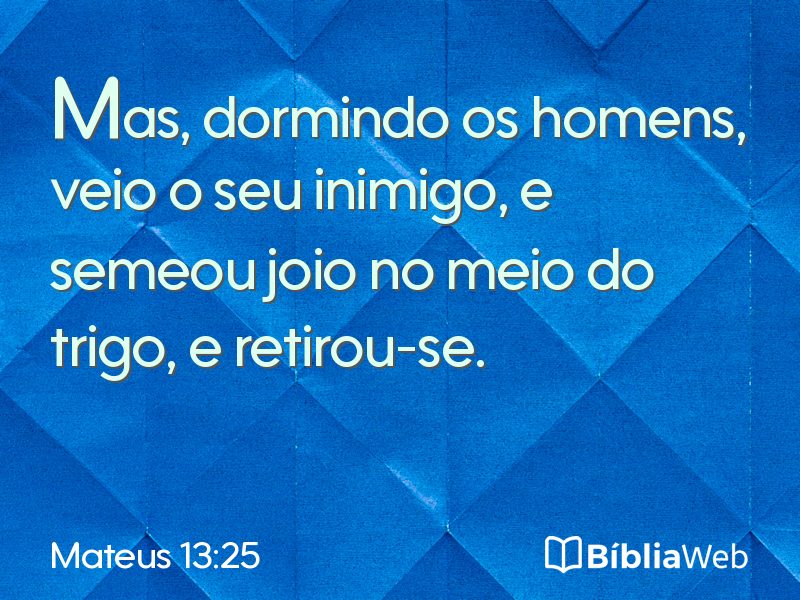 Mateus 13:25 em imagem para compartilhar
