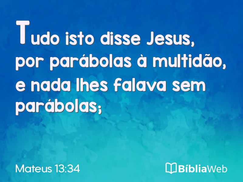 Mateus 13:34 em imagem para compartilhar
